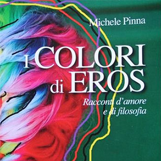 Michele Pinna - I colori di Eros