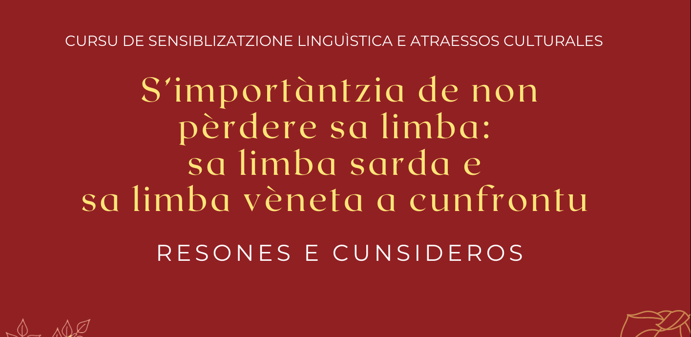 Nuovo corso gratuito di sensibilizzazione linguistica "l’importanza di non perdere la lingua: lingua sarda e lingua veneta a confronto"